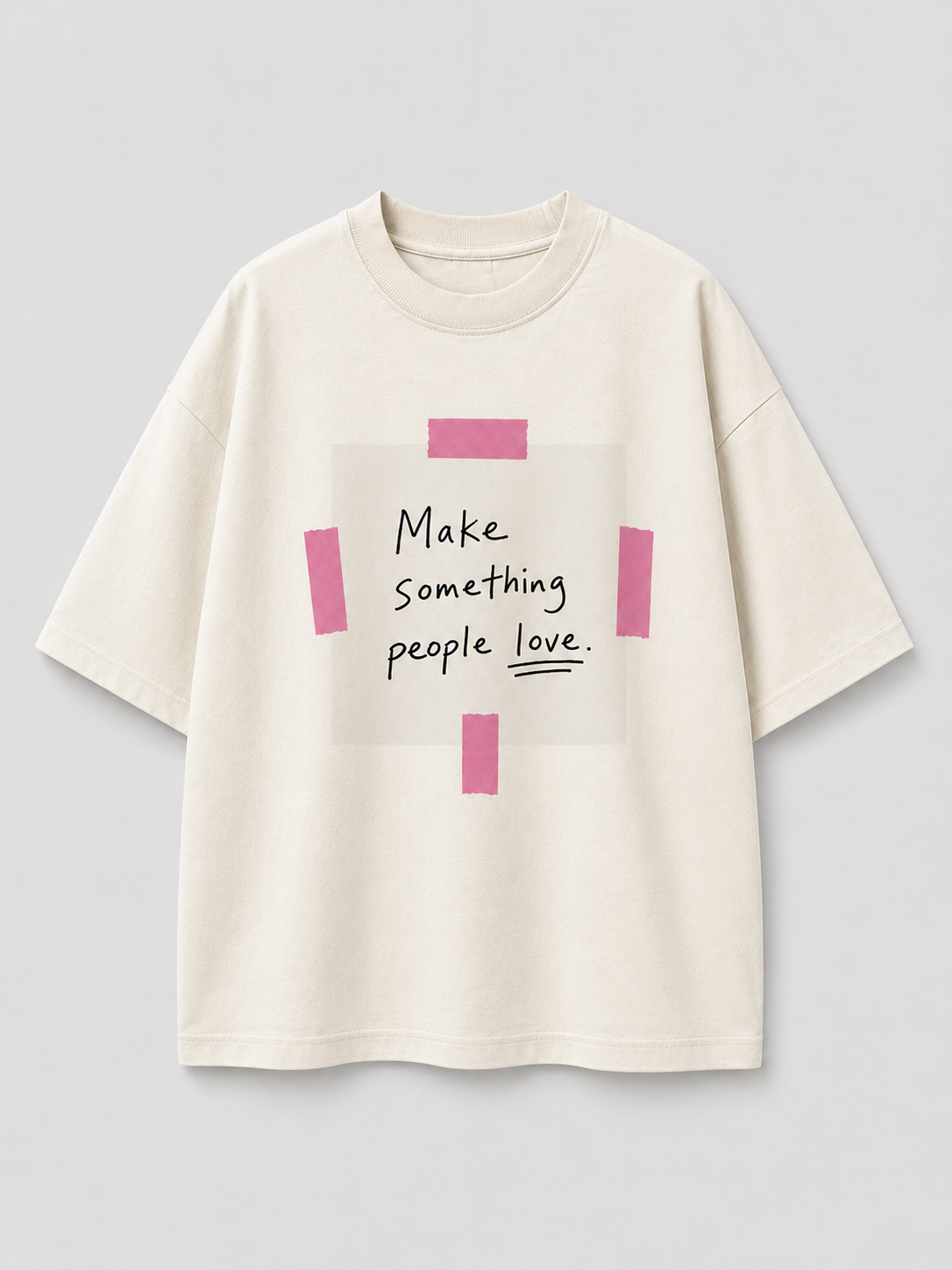 Make Something People Love