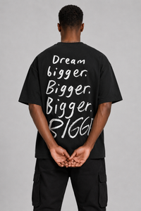 Dream "Bigger"