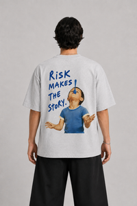 Risk Makes The Story
